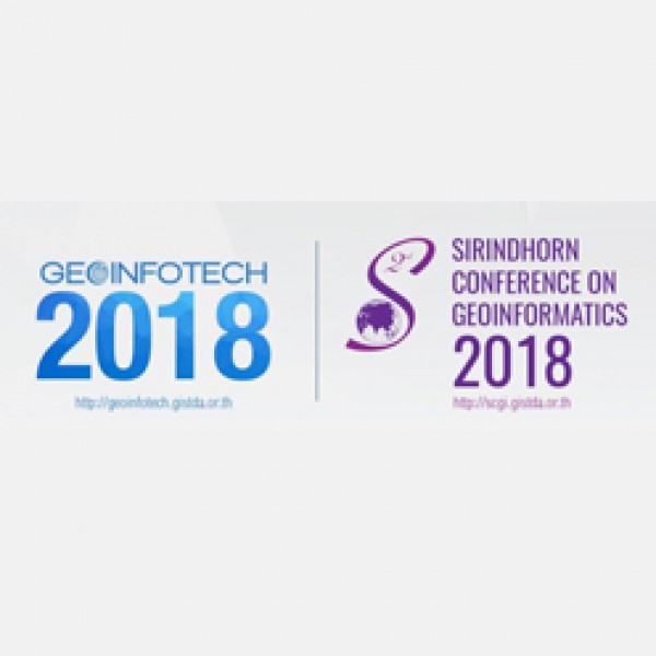 การประชุมวิชาการ เทคโนโลยีอวกาศและภูมิสารสนเทศแห่งชาติ : GEOINFOTECH 2018 และ 2nd SIRINDHORN CONFERENCE ON GEOINFORMATICS 2018